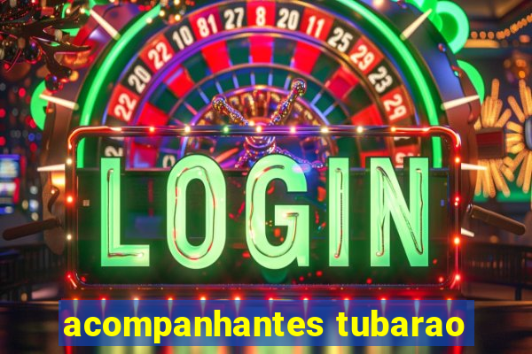 acompanhantes tubarao